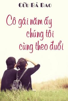 Cô Gái Chúng Ta Cùng Theo Đuổi Năm Nào