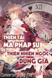 Ma Pháp Sư Thiên Tài & Dũng Sĩ Ngốc Bẩm Sinh