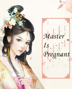Master Is Pregnant