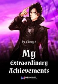 My Extraordinary Achievements