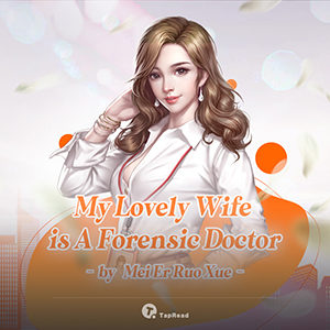 My Lovely Wife is a Forensic Doctor