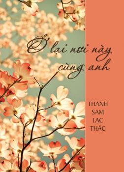 Ở Lại Nơi Này Cùng Anh