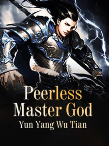 Peerless Master God