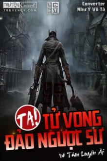 Ta! Tử Vong Đảo Ngược Sư