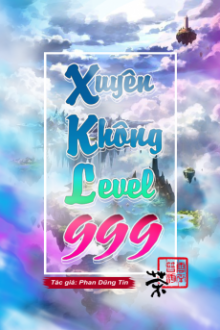 Xuyên Không Level 999